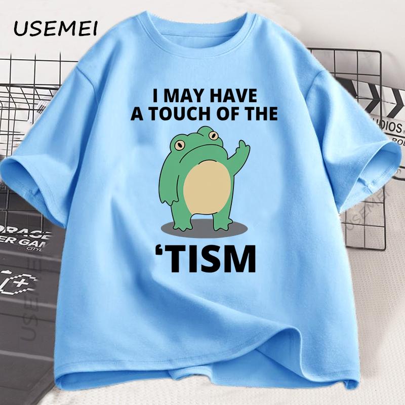 

I May Have A Touch of The Tism Funny T Shirt Autism Retro T-Shirt Short Sleeve Tshirt Casual Men O-neck Cotton T Shirt Tee Tops 4XL