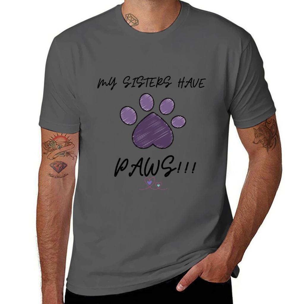 MY SISTERS HAVE PAWS ORANGE TShirt Man Tshirt Black Cotton Tshirt Plain for Man Package TShirt