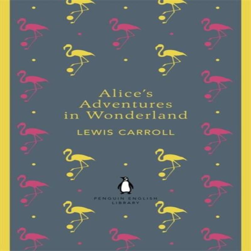 Alices Adventures In Wonderland and Through the Looking Glass By... 9780141199689
