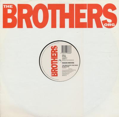 12inch Record INSIDE MOVES  The Man With The Child In His Eyes 12KATE1 The Brothers Or 1992 UK Dance  Electronica Used