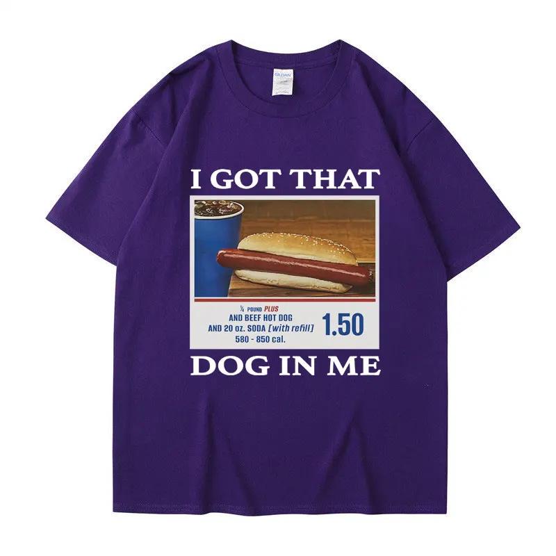 I Got That Dog in Me Funny Meme Print Tshirt Unisex Women Clothes Friends Gift Creativity Popular T Shirts Oversized Cotton Tees
