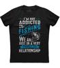 I'm Not Addicted To Fishing Mens Short Sleeve New Cotton Black T-shirt