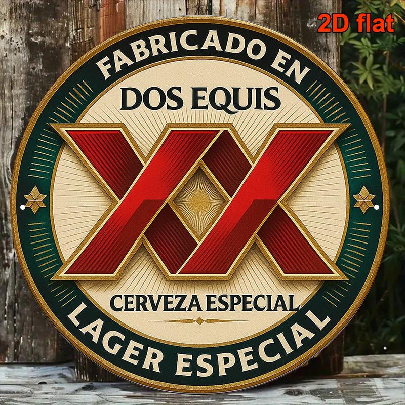 D Flat One X cm Round Aluminum Sign Featuring The OldStyle Dos Equis Beer Showcasing The Mexican Beer Theme Suita 20x20cm(8x8inch)