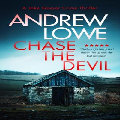 Chase The Devil by Andrew Lowe Paperback Book 9781036703561