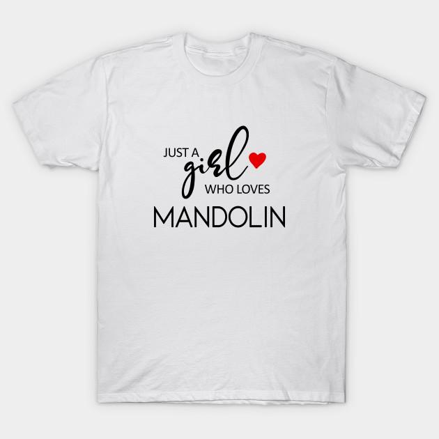 

Men Black Print T-shirt Just A Girl Who Loves Mandolin - Music Mandolin No-Cut Transfer Paper Print Cotton Tshirt L білий