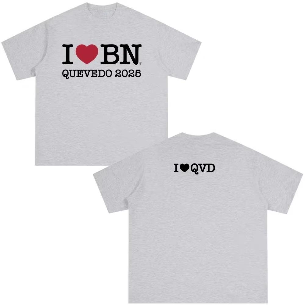 

I Love Bn Quevedo T Shirts Men s Women High Quality 100_ Cotton Short Sleeve T-shirts Fashion T-shirt Trend Printing Streetwear 4XL