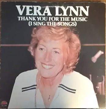 

LP Record VERA LYNN Thank You For The Music I Sing The LAT1070 Attic 1979 Canada Pop Used