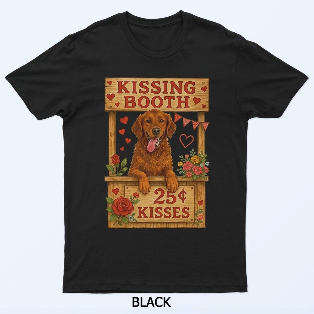 

Dog In A Kissing Booth T-Shirt S