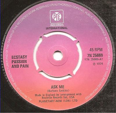 

7inch Record ECSTASY, PASSION & PAIN - Ask Me 7N25669 Pye Internation 1974 UK Soul/Funk Used