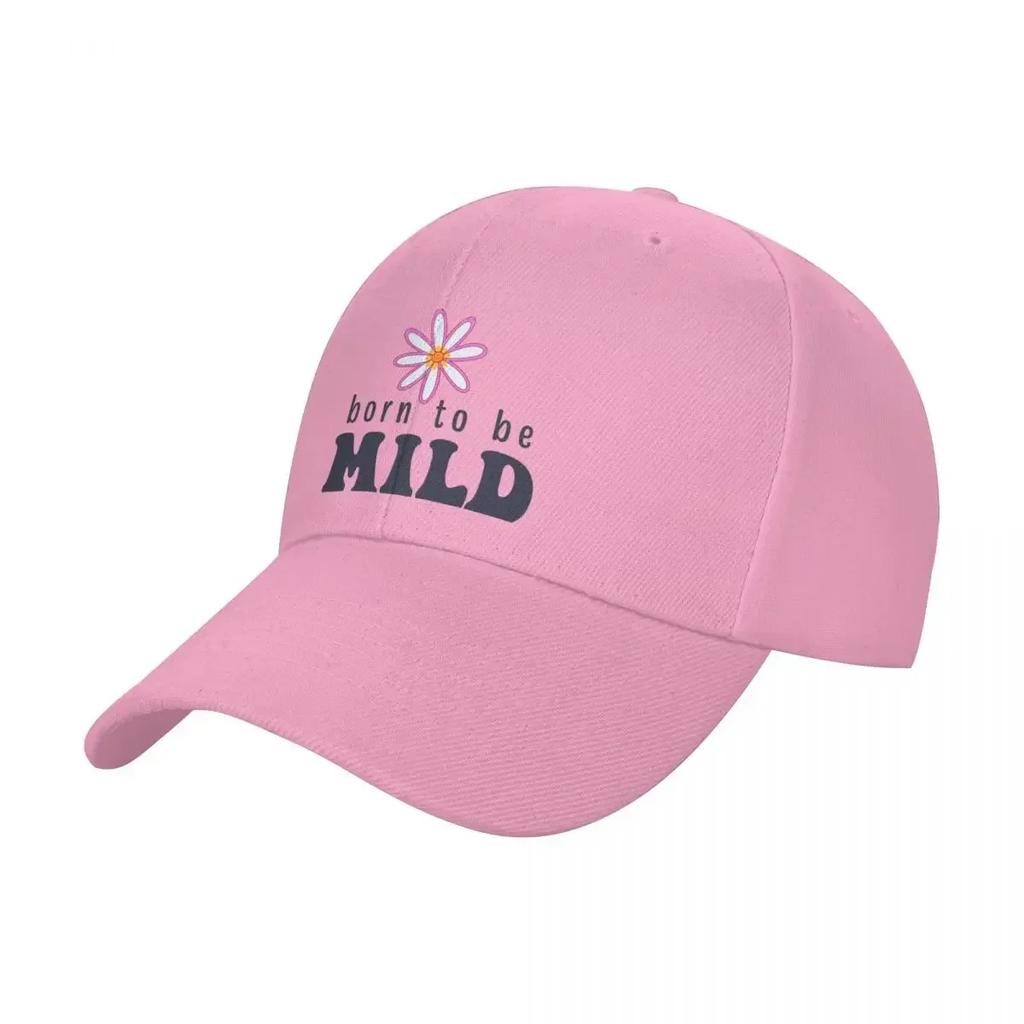Born To Be Mild Baseball Cap Golf Hat Man Party Hat Summer Hat Hats For Women Men's