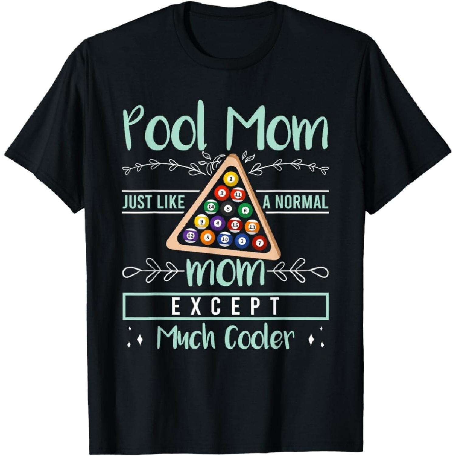 Pool Mom Pool Billiards Mother s Day Pool Player Women T-Shirt(1) S