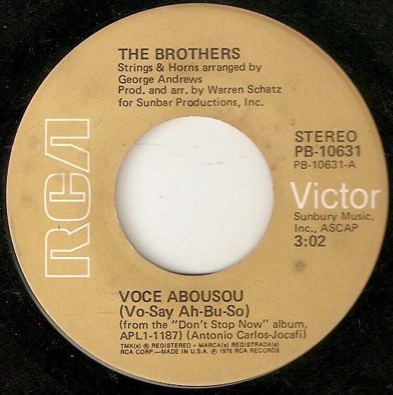 

7-дюймовая пластинка BROTHERS - Voce Abusou (Во-Сай А-Бу-Со) PB10631 RCA Victor 1976 США Соул/Фанк Б/У