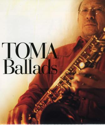 TOMA Ballads