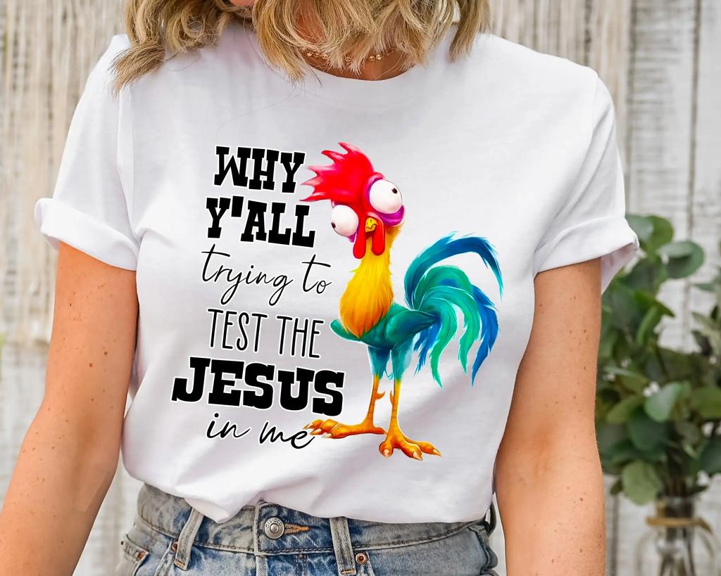 Jesus T Shirt Why Yall Tryin To Test In Me Religious Testing Aunt Mom Cute Yall