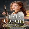A Village Scandal by Dilly Court Paperback Book 9780008287795