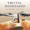 Truth Redeemed by Simon Chill Paperback Book 9781837945818