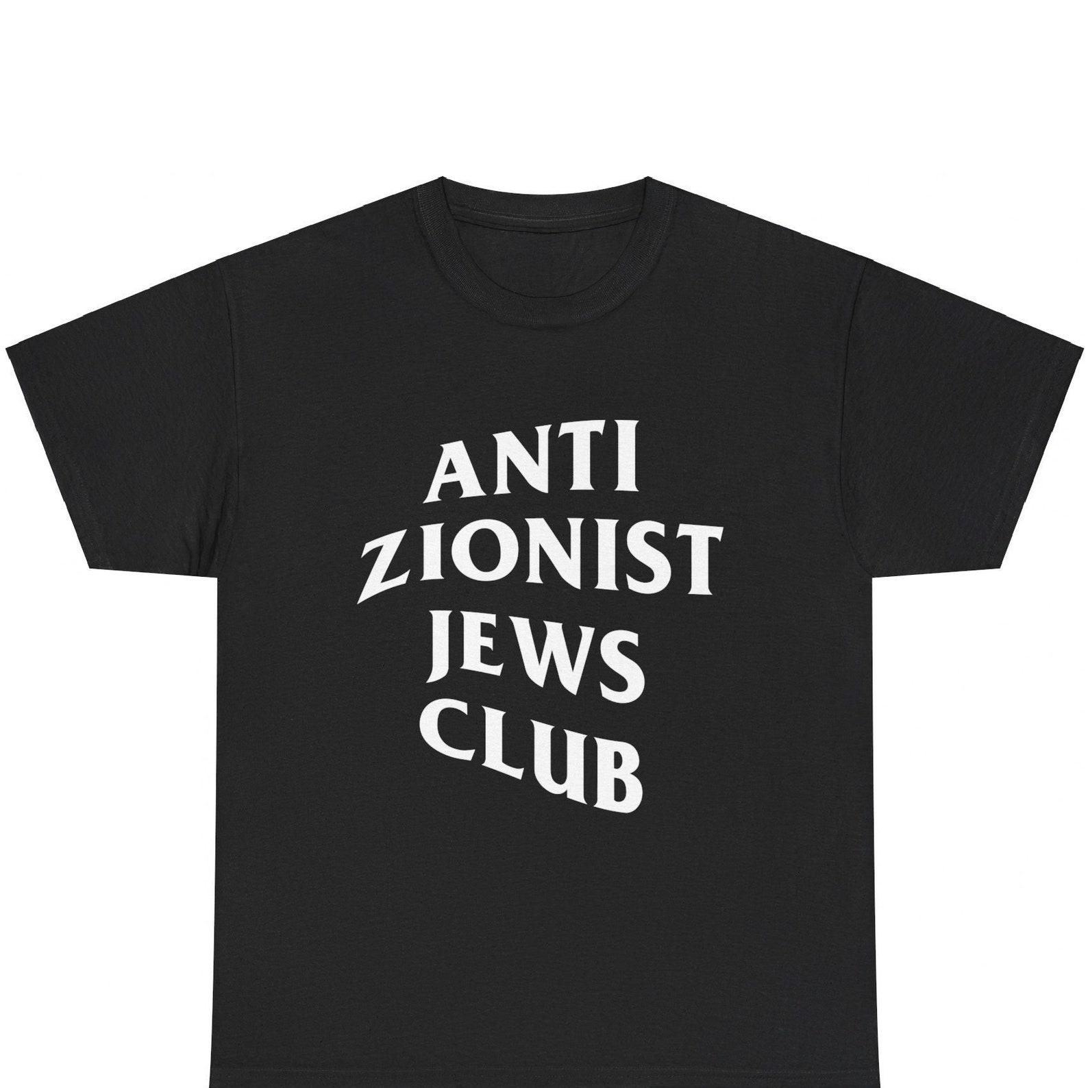 Anti-Zionist Jews Club Tee Free Palestine Jewish Anti-Zionism Anti-Fascist Anti-Capitalist Anti-Imperialist Rally T-shirt activist gift 4XL