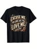 Funny Letter Excuse Me You Look Like You Love Me T Shirt Womens Unisex Cotton Tee Summer Spring Oversize ONeck Streetwear Vintage