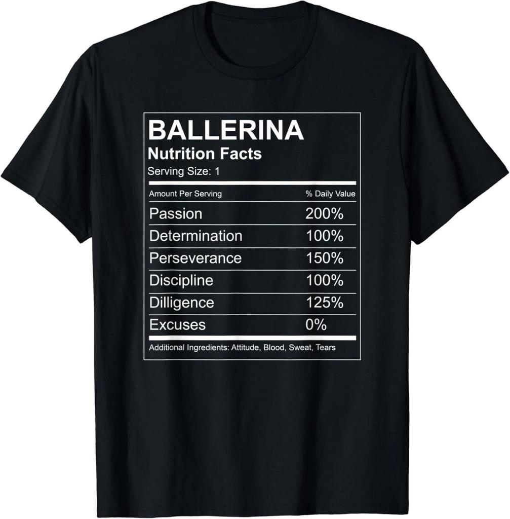 Camiseta Divertida de Datos Nutricionales de Bailarina para Bailarines de Ballet Regalos Camiseta Unisex