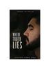 The Where Truth Lies : Sequel To The Lie Book