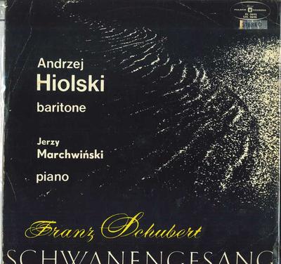 LP Record ANDRZEJ HIOLSKI JERZY MARCHWINSKI Schwanengesang SXL0695 POLSKIE NAGRAN Poland Classical Used