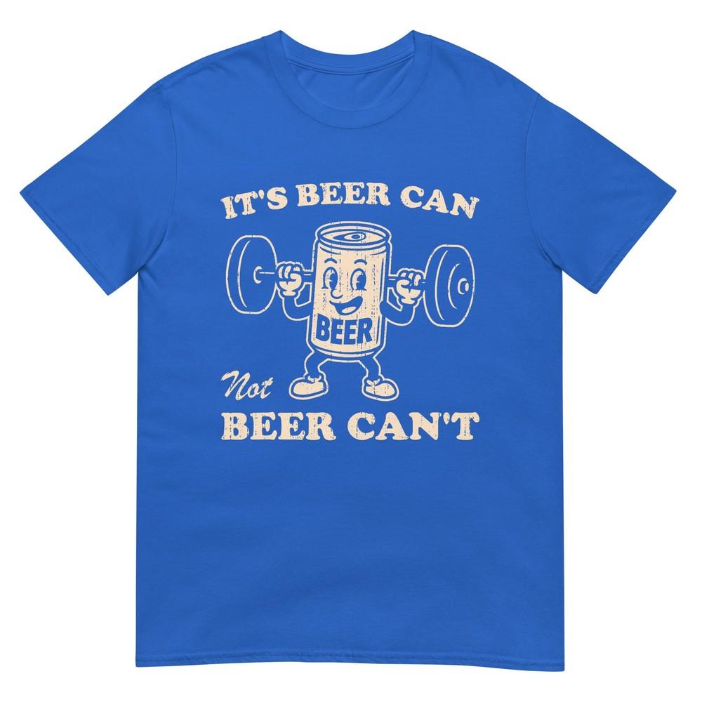 Funny Its Beer Can Not Beer Cant Retro Party Drinking TShirt