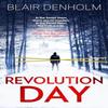 Revolution Day by Blair Denholm Paperback Book 9781036708313