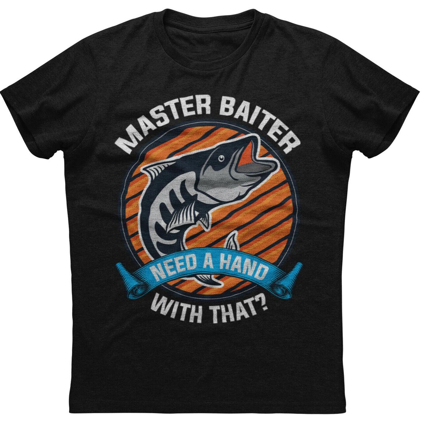 Master Baiter Need A Hand Fishing Anglers Gift TShirt 100 Cotton ONeck Summer Short Sleeve Casual Mens Tshirt Size S3XL S