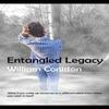 Entangled Legacy by William Coniston Paperback Book 9780993522437