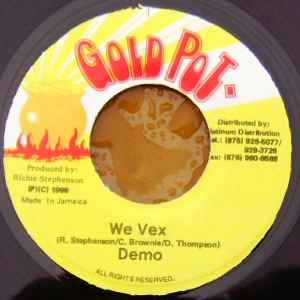 

7inch Record DEMO - We Vex NONE Gold Pot 1999 Jamaica Reggae, Ska & Dub Used