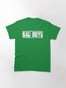 Bad Boys Bad Boys For Live - White Logo Classic T-Shirt