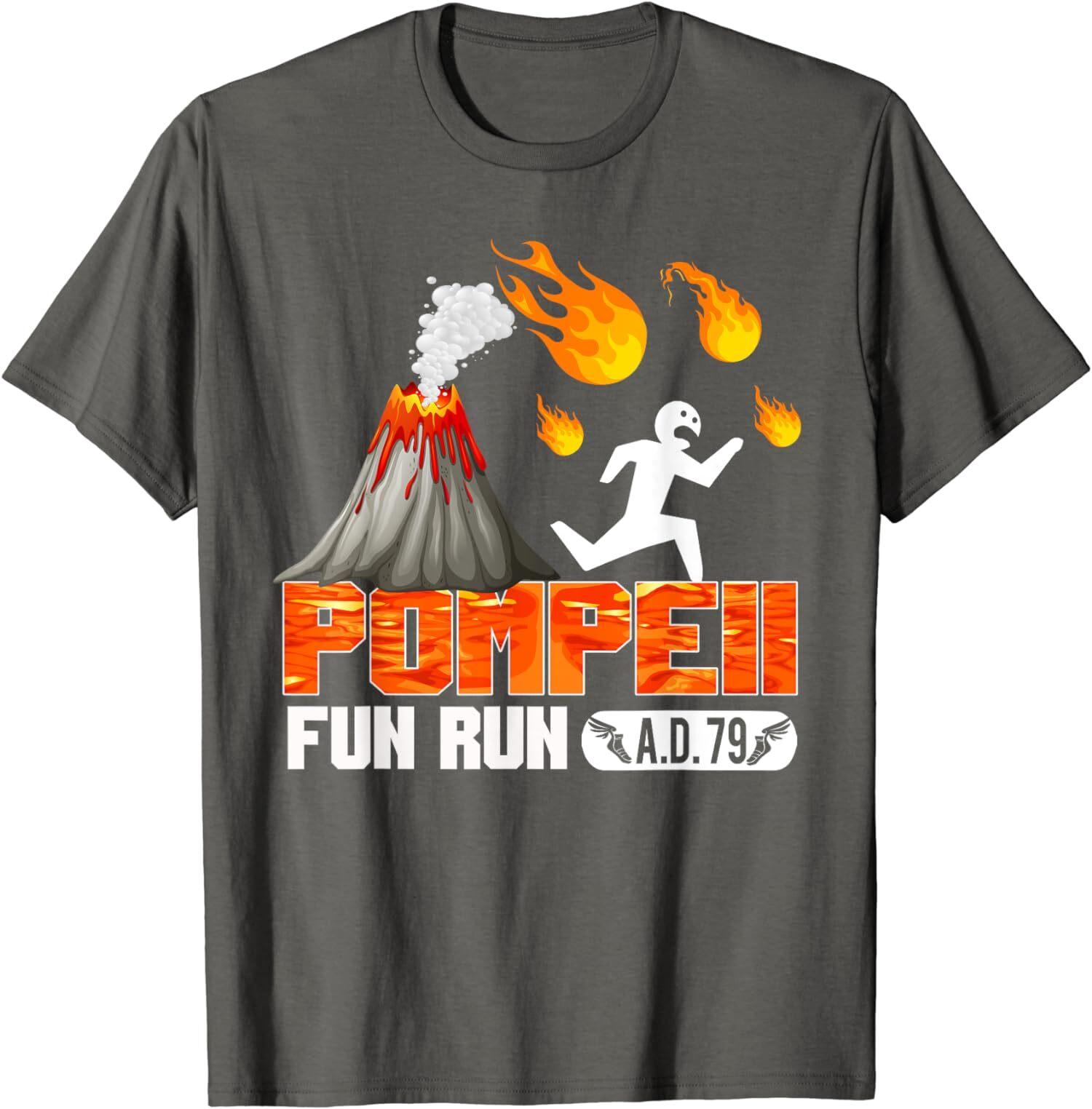 Pompeii Fun Run 79 AD Funny Volcano Running Unisex T-Shirt S
