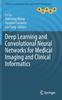 Kniha Deep Learning and Convolutional Neural Networks for Medical Imaging and Clinical Informatics