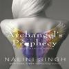 Archangels Prophecy by Nalini Singh Paperback Book 9781473224575