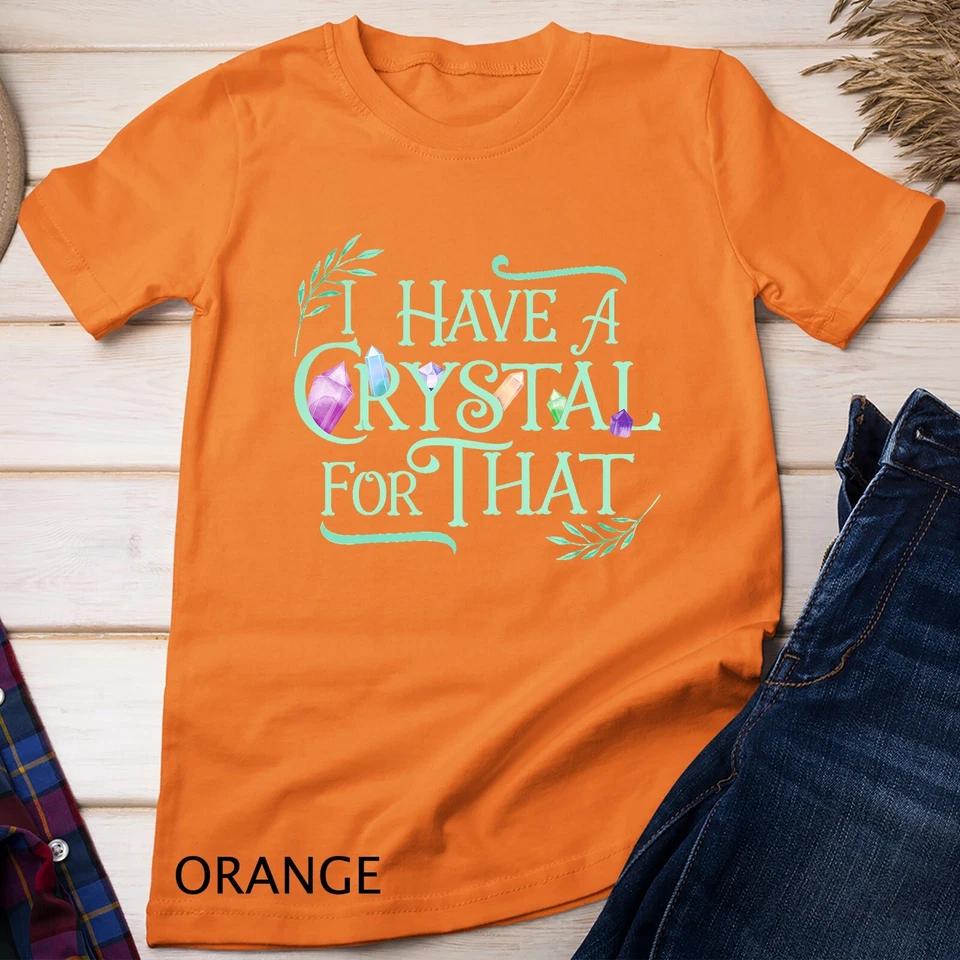Funny Crystals Witchy Quote Gift Chakras Energy Healing T-Shirt Unisex T-shirt 7 L