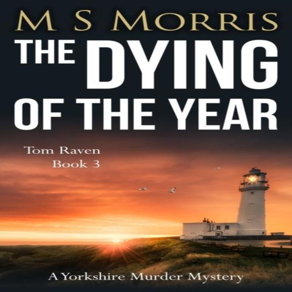 The Dying of the Year by M S Morris Paperback Book 9781914537264