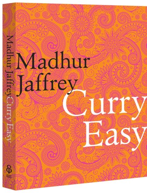 The Curry Easy : 175 Quick, Easy and Delicious Curry Recipes from the Queen of Curry Book