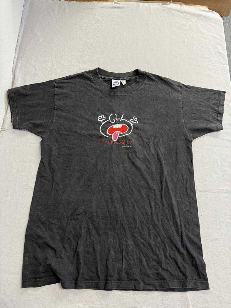 Vintage I Can t Take It T-shirt Psychotic Breakdown - Large Unisex T-Shirt S