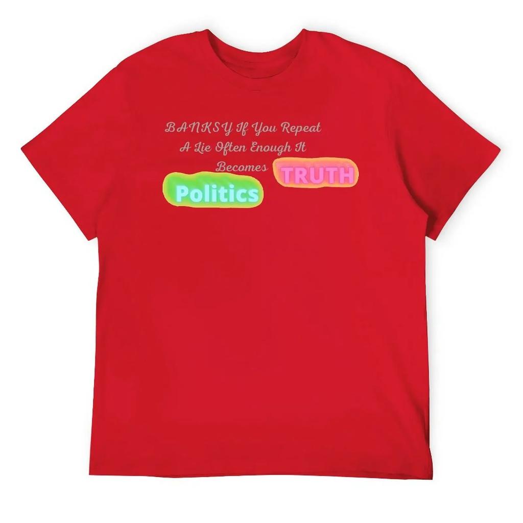 Vintage Home Funny Geek USA Size BANKSY If You Repeat A Lie Often Enough It T-shirt Harajuku Move T-shirts harajuku