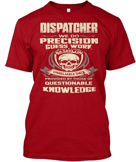 Dispatcher TTshirt Made in the USA Size S to 5XL M