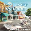 The Last Word by Gerri Lewis Hardback Book 9781639106318