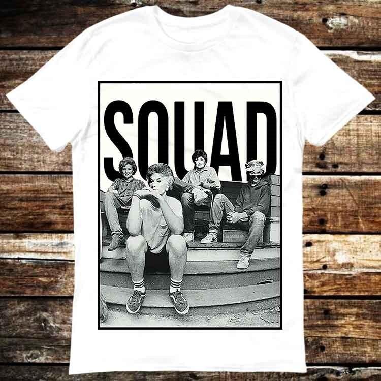 Golden Girls Squad 80s Sitcom TV Show Dorothy Blanche Rose Sophia T Shirt 6327 Unisex T-Shirt XL