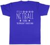 Its a Netball Thing You Wouldnt Understand Unisexs Unisex TShirt Tee