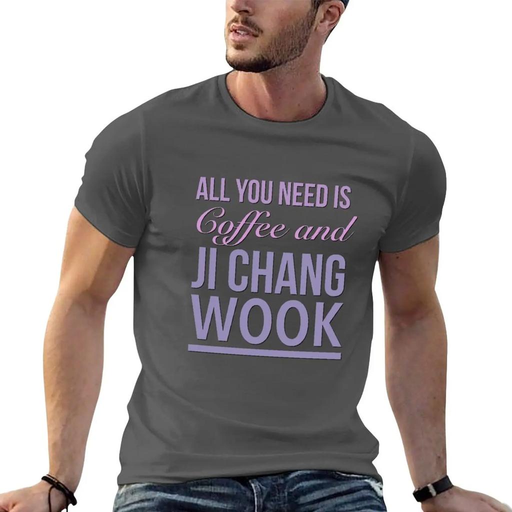 All you need is coffee and Ji Chang Wook. wookie. T-Shirt blacks funnys edition t shirts