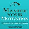 Master Your Motivation Paperback