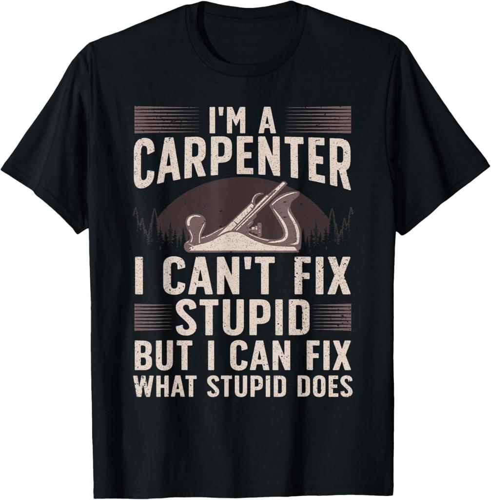 Funny Carpentry Design For Carpenter Men Women Woodworking Gift Unisex T-Shirt