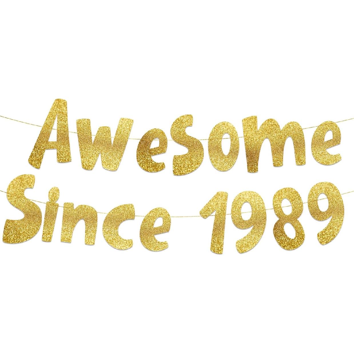Awesome Since 1989 Gold Glitter Banner - 37th Birthday and Anniversary Party Decorations