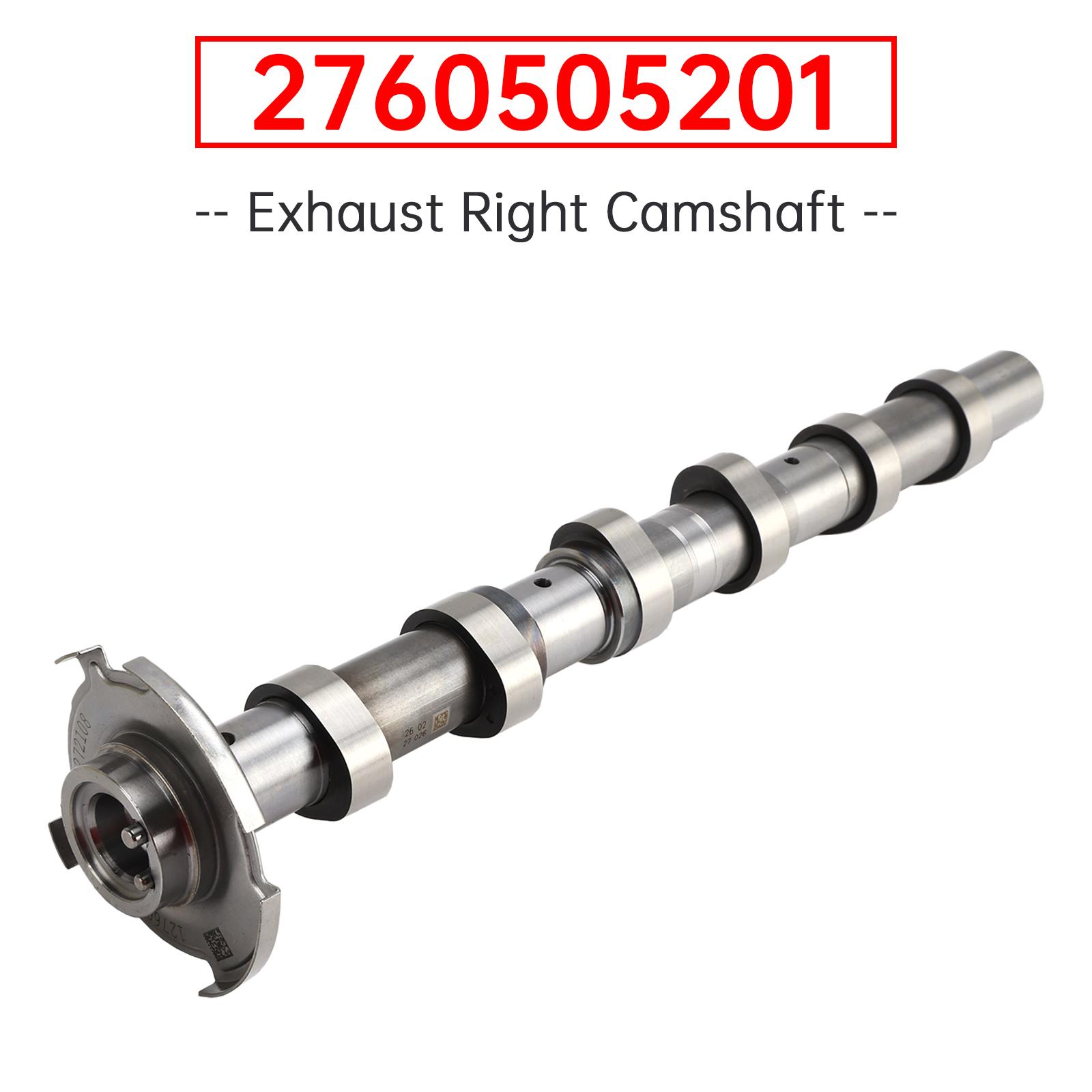 

Exhaust Right Camshaft for Mercedes-Benz C400 C43 AMG E400 E43 AMG 2760505201