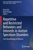The Repetitive and Restricted Behaviors and Interests In Autism Spectrum Disorders : From Neurobiology To Behavior Book