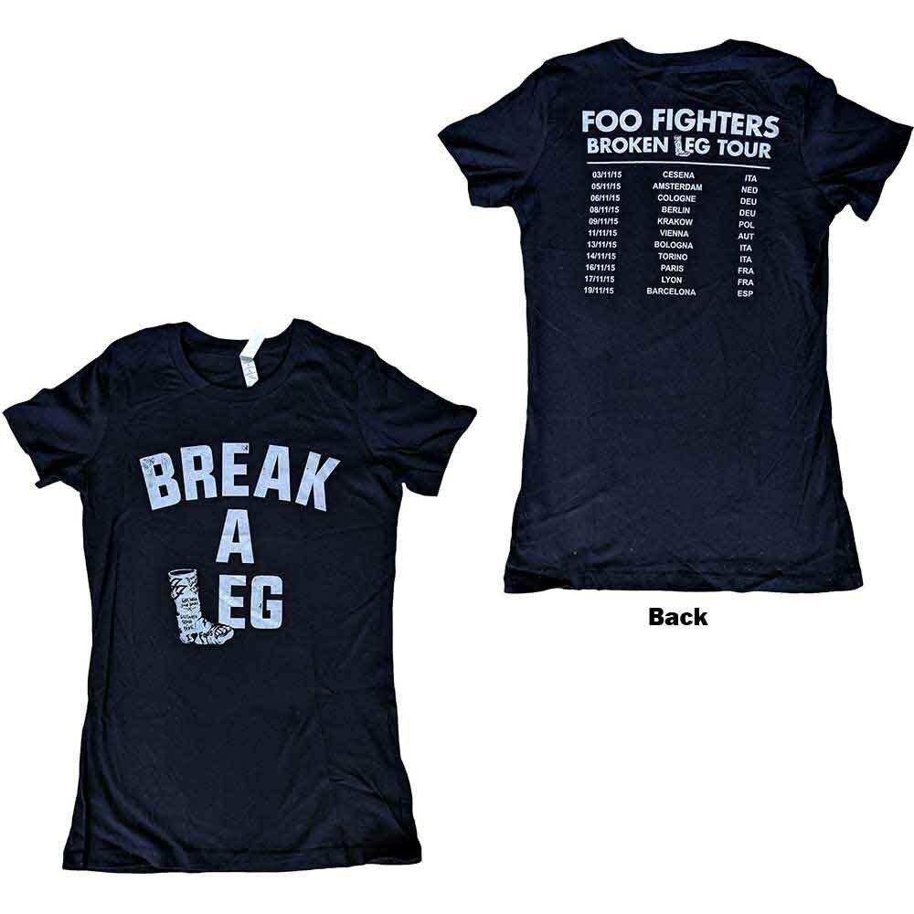 Foo Fighters Ladies T-Shirt: Break A Leg (Back Print) (Ex-Tour) (Large) L